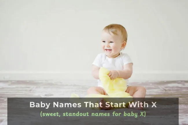 40+ Standout Baby Names That Start With X